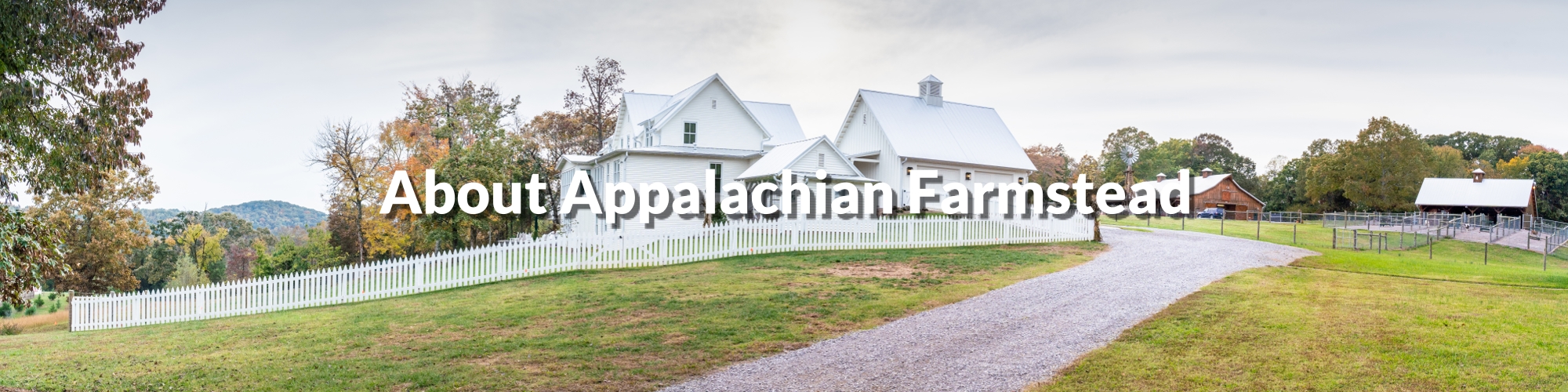 History of Appalachian Farmstead